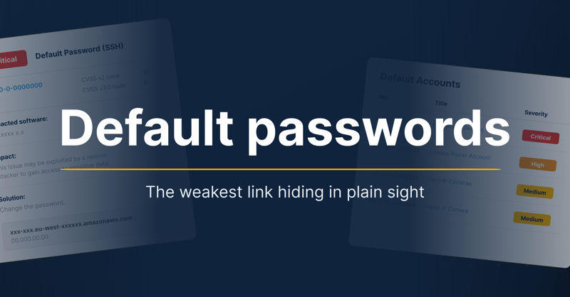 Default passwords: the risk hiding on the devices you forgot