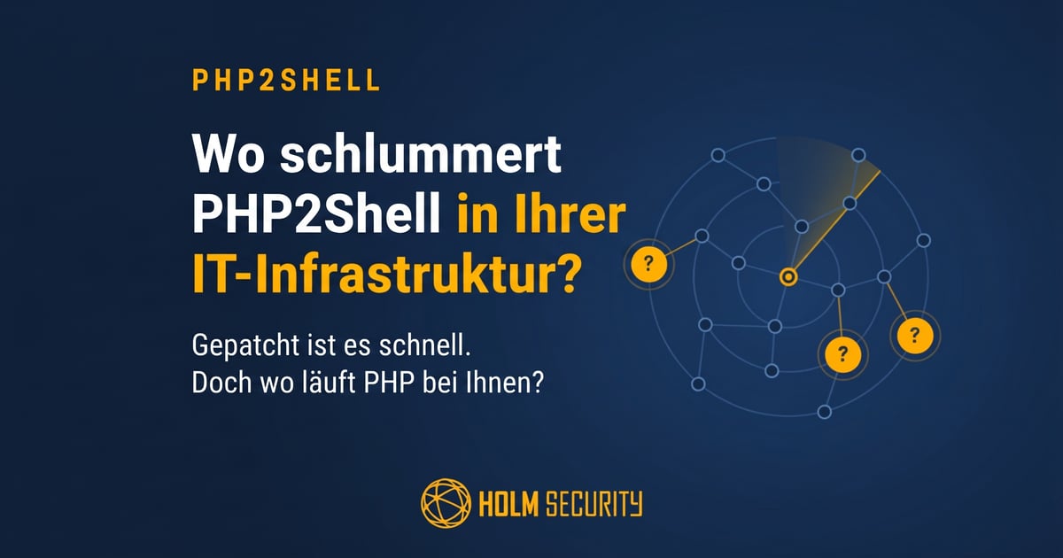 PHP2Shell ist kein Patch-Problem. Es ist ein Asset-Management-Problem.