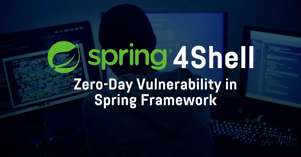Spring4Shell: Zero-Day Vulnerability in Spring Framework